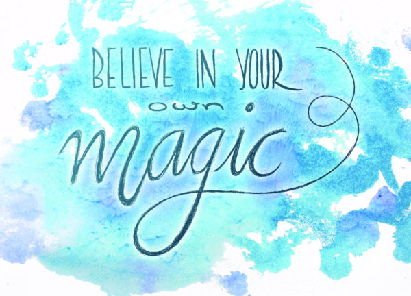 Postkarte Believe in your own magic