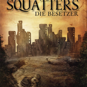 Squatters - Die Besetzer