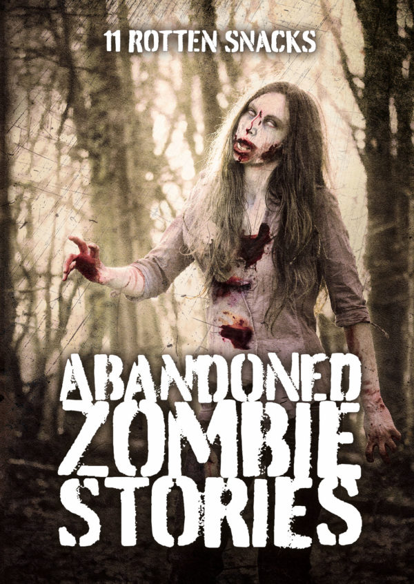 Abandoned Zombie Stories